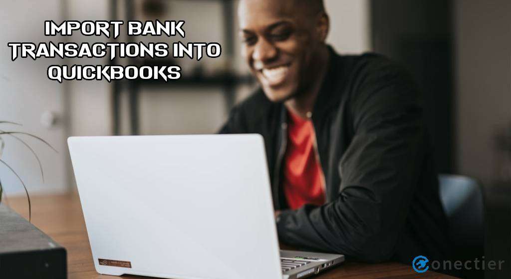 Import Bank Transactions into QuickBooks