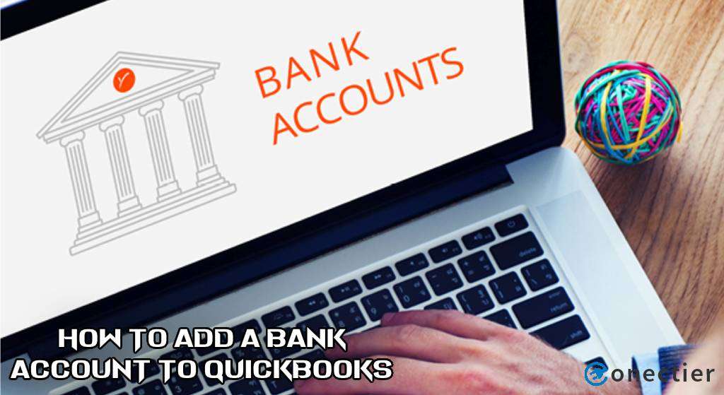 How to Add Bank Account to Quickbooks? 