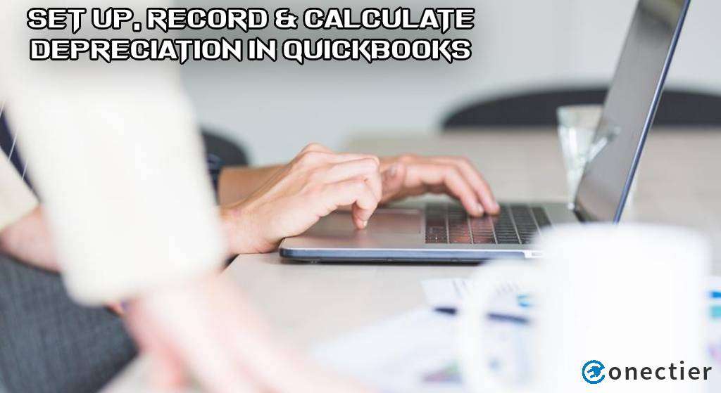 Set Up, Record & Calculate Depreciation in QuickBooks