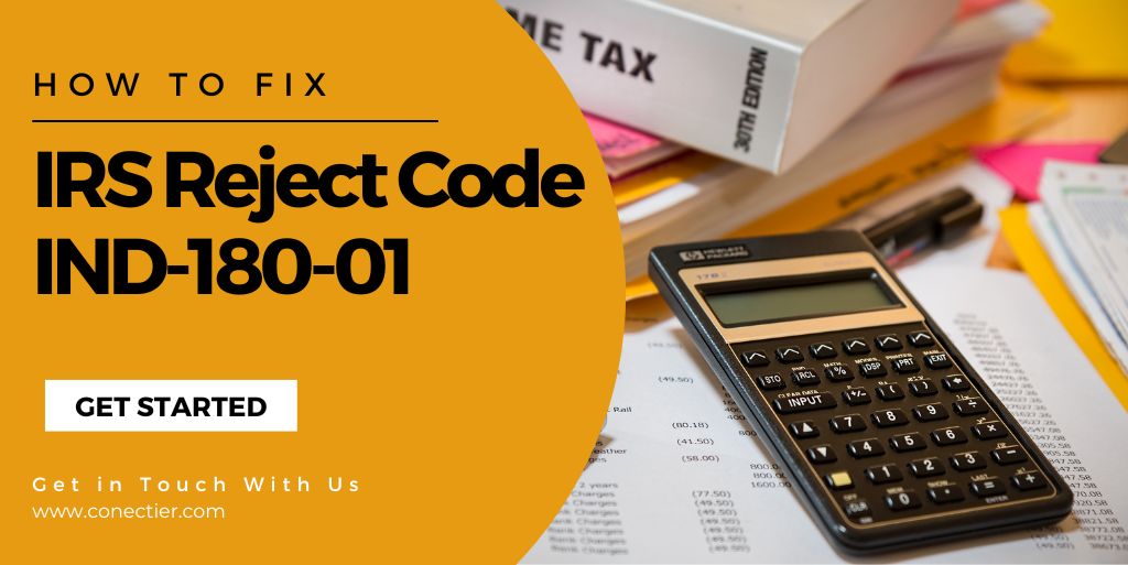 conectier-What is IRS Reject Code IND-180-01
