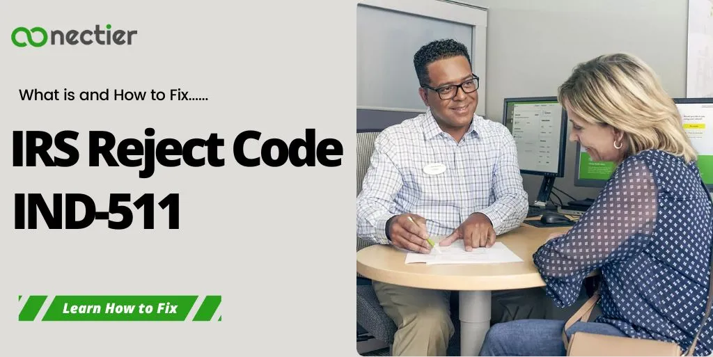 conectier-What is IRS Reject Code IND-511