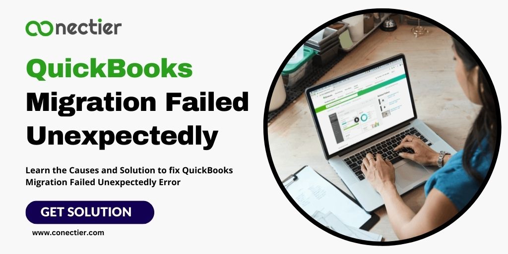 Conectier -QuickBooks Migration Failed Unexpectedly